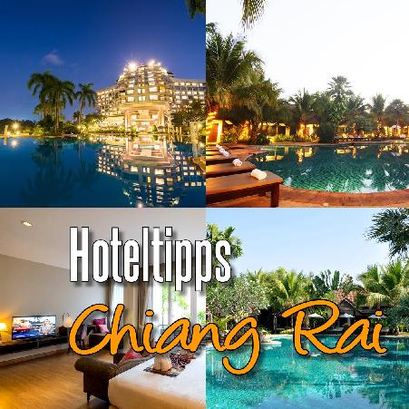 Chiang Rai Hoteltipps und Empfehlungen - die ganz besonderen Hotels und Resorts